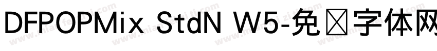DFPOPMix StdN W5字体转换